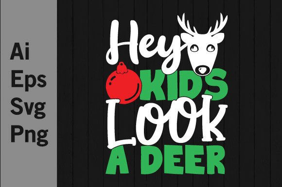 Download Hey Kids Look a Deer Graphic Templates - Kids Collection